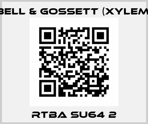 RTBA SU64 2 Bell & Gossett (Xylem)