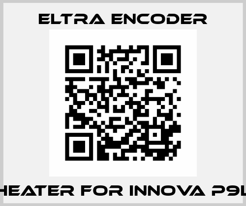 heater for Innova P9L Eltra
