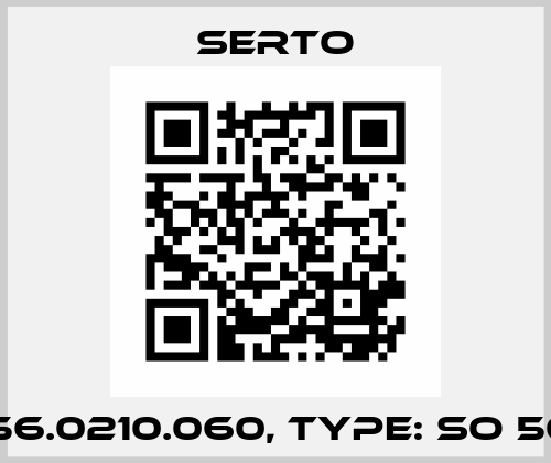 P/N: 056.0210.060, Type: SO 50021-6 Serto