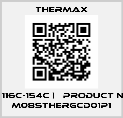 C ( 116C-154C )   Product no.: M08STHERGCD01P1 Thermax