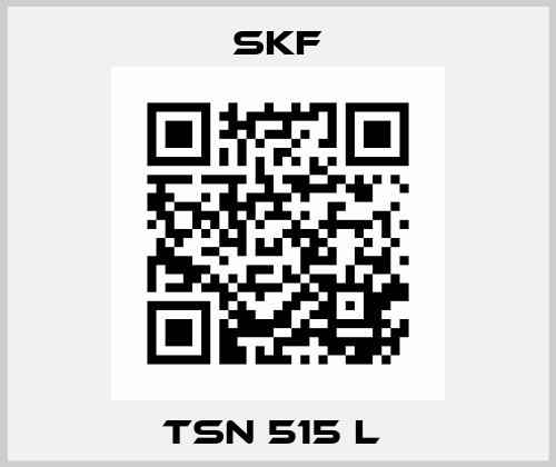 TSN 515 L  Skf