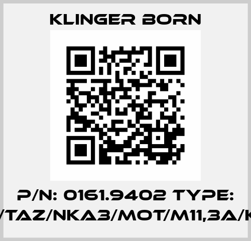 p/n: 0161.9402 type: K900/TAZ/NKA3/Mot/M11,3A/KL-v.P Klinger Born