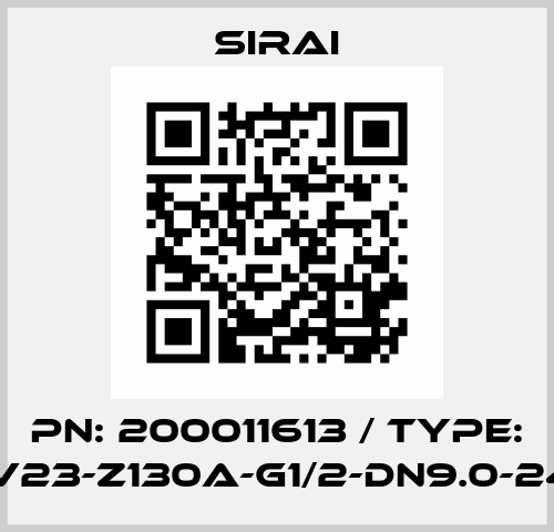 PN: 200011613 / Type: D132V23-Z130A-G1/2-DN9.0-24VDC Sirai