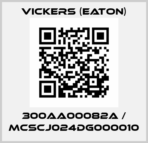 300AA00082A / MCSCJ024DG000010 Vickers (Eaton)