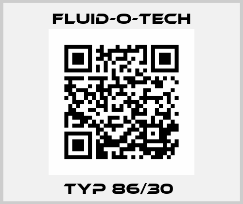 TYP 86/30  Fluid-O-Tech