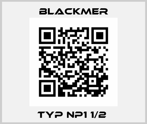 TYP NP1 1/2  Blackmer