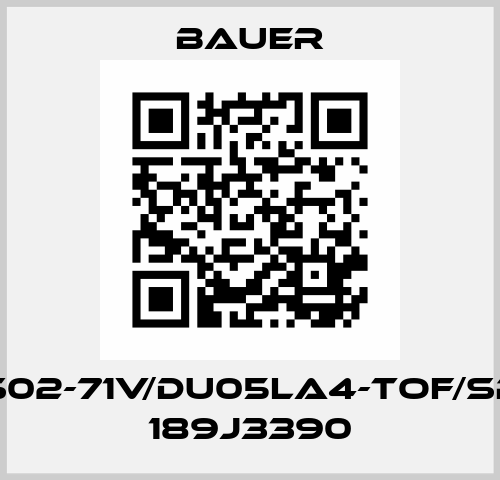 BS02-71V/DU05LA4-TOF/SP / 189J3390 Bauer