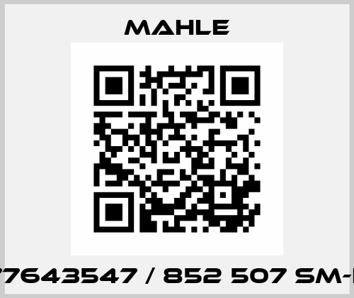 77643547 / 852 507 SM-L MAHLE