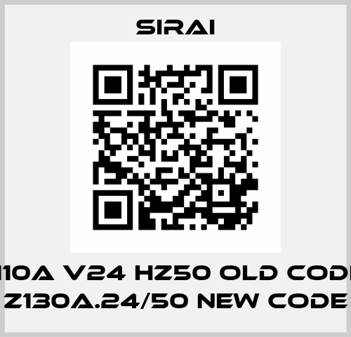 Z110A V24 Hz50 old code/ Z130A.24/50 new code Sirai