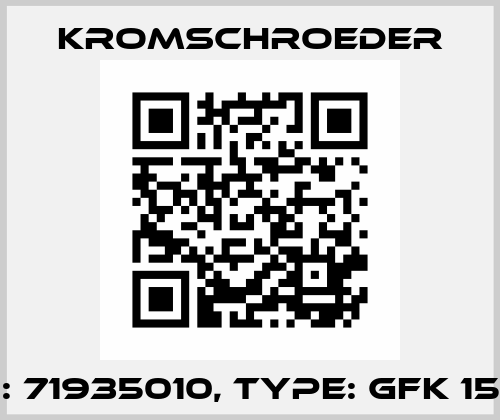 P/N: 71935010, Type: GFK 15/20 Kromschroeder