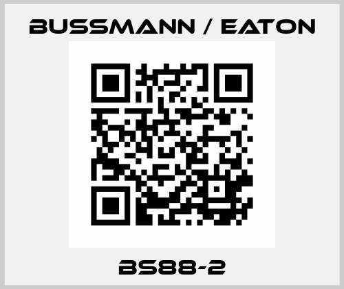 BS88-2 BUSSMANN / EATON