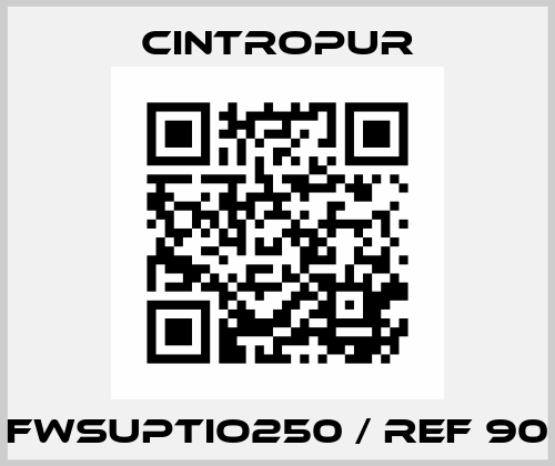 FWSUPTIO250 / REF 90 Cintropur