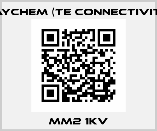 MM2 1KV Raychem (TE Connectivity)