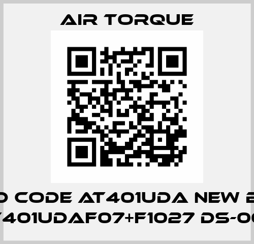 old code AT401UDA new B10- AT401UDAF07+F1027 DS-000 Air Torque