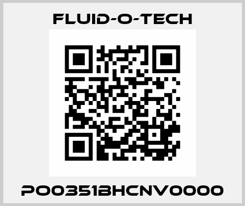PO0351BHCNV0000 Fluid-O-Tech