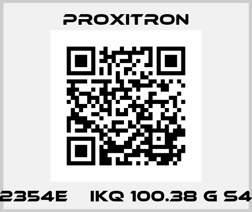 2354E    IKQ 100.38 G S4 Proxitron