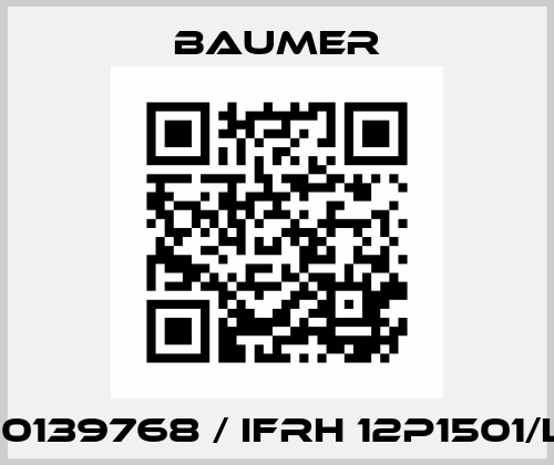 10139768 / IFRH 12P1501/L Baumer