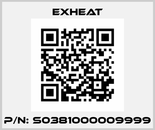 P/N: S0381000009999 Exheat