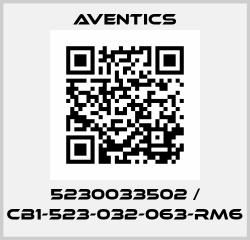 5230033502 / CB1-523-032-063-RM6 Aventics