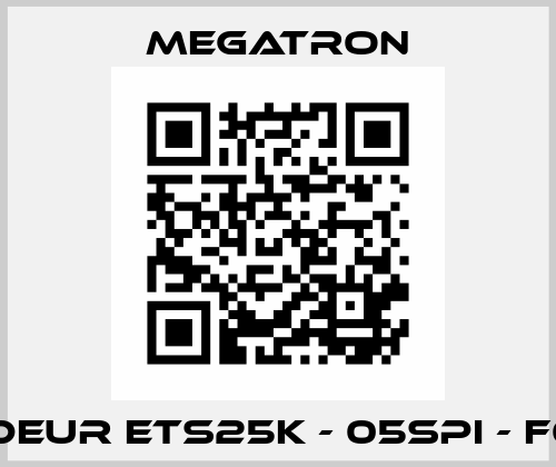 CODEUR ETS25K - 05SPI - F0.15 Megatron
