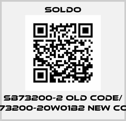 SB73200-2 old code/ SB73200-20W01B2 new code Soldo