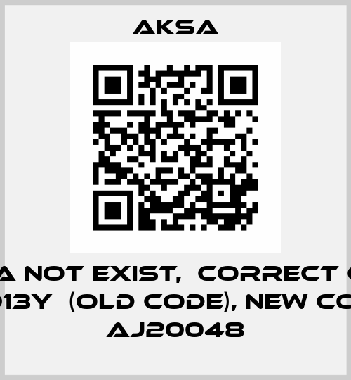 k1913a not exist,  correct code  K1913Y  (old code), new code AJ20048 AKSA