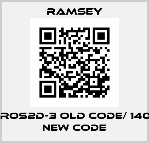 P/N: ROS2D-3 old code/ 140926 new code Ramsey