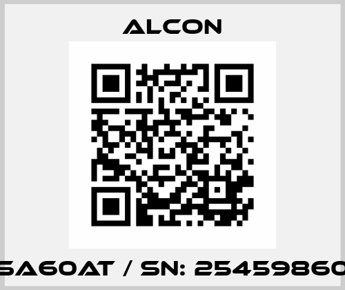 SA60AT / sn: 25459860 Alcon