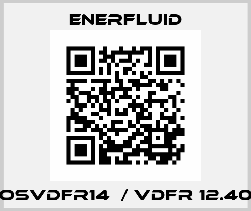 OSVDFR14  / VDFR 12.40 Enerfluid
