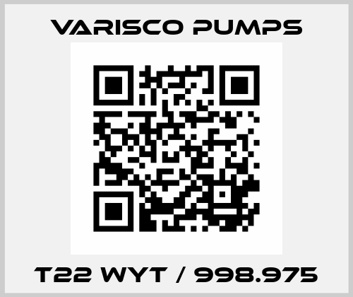 T22 WYT / 998.975 Varisco pumps