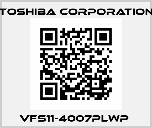 VFS11-4007PLWP  TOSHIBA CORPORATION