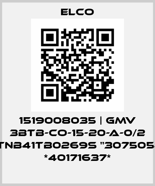 1519008035 | GMV 3BTB-CO-15-20-A-0/2 BTNB41TB0269S "3075054" *40171637* Elco
