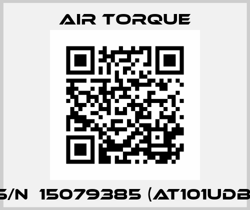 S/N：15079385 (AT101UDB) Air Torque