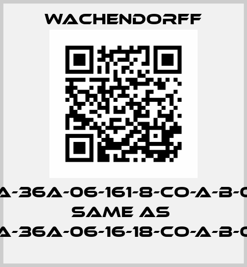 WDGA-36A-06-161-8-CO-A-B-0-0-L1 same as  WDGA-36A-06-16-18-CO-A-B-0-0-L1 Wachendorff