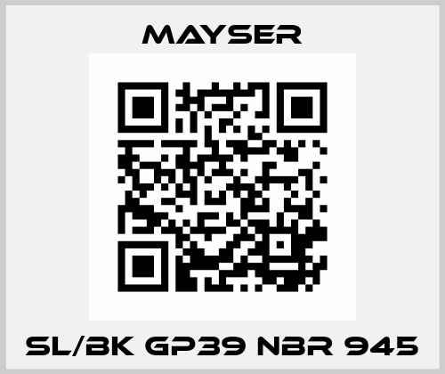SL/BK GP39 NBR 945 Mayser