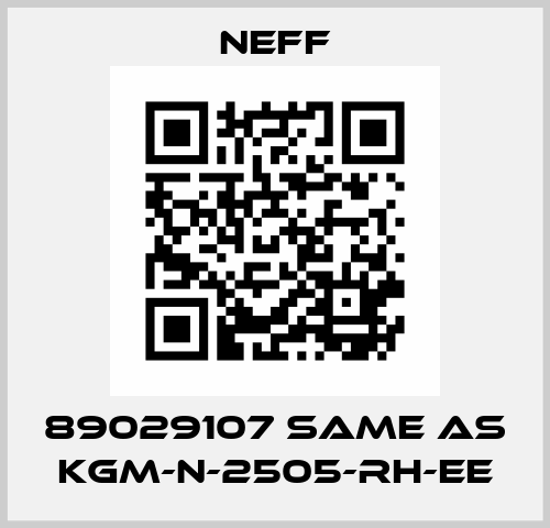89029107 same as KGM-N-2505-RH-EE Neff