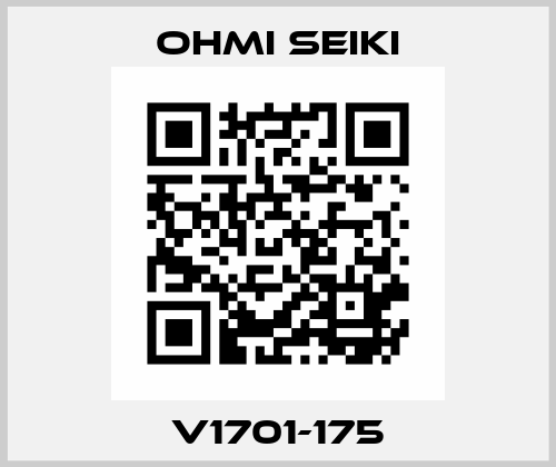 V1701-175 Ohmi Seiki