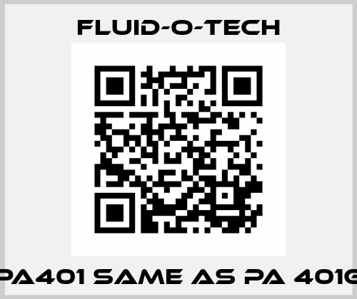 PA401 same as PA 401G Fluid-O-Tech