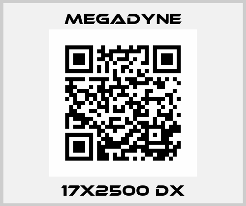 17X2500 DX Megadyne