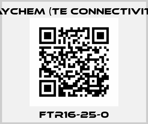 FTR16-25-0 Raychem (TE Connectivity)