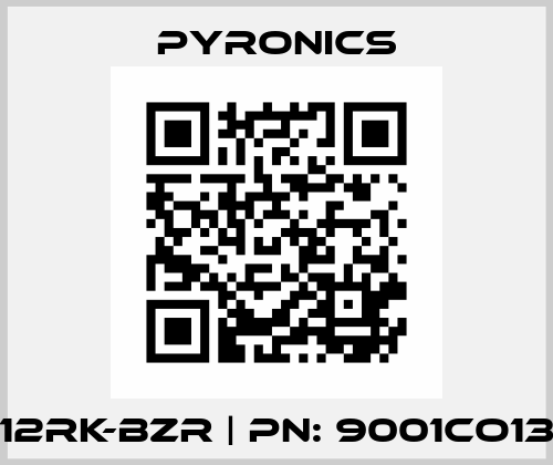 12RK-BZR | pn: 9001CO13 PYRONICS