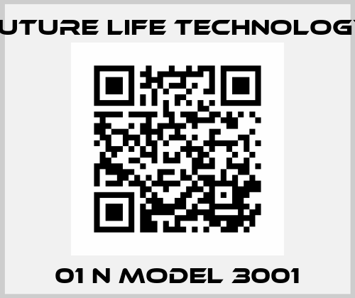 01 N Model 3001 Future Life Technology