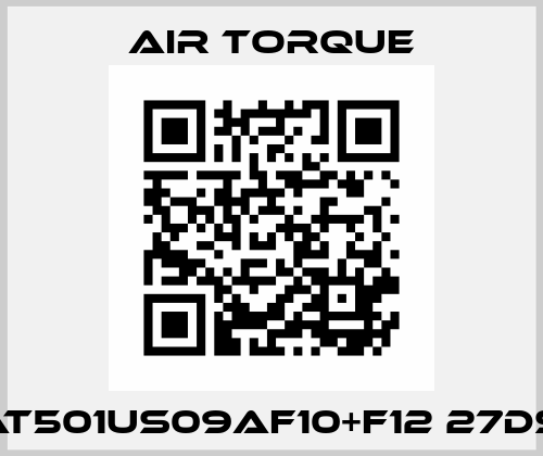 B10- AT501US09AF10+F12 27DS-000 Air Torque