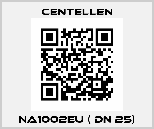 NA1002EU ( DN 25) Centellen