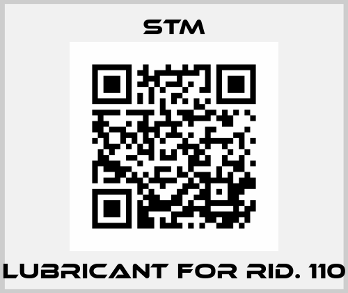 LUBRICANT FOR RID. 110 Stm