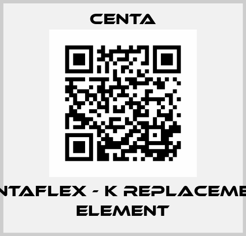 CENTAFLEX - K replacement element Centa