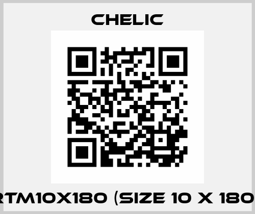 RTM10x180 (size 10 x 180°) Chelic