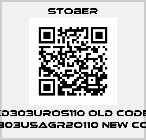ED303UROS110 old code, ED303USAGR2O110 new code Stober