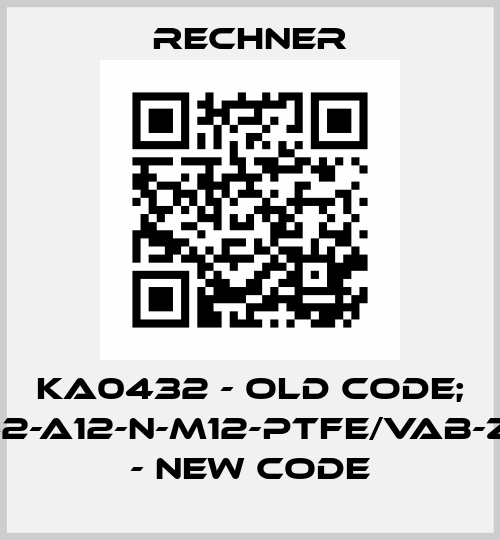 KA0432 - old code; KAS-42-A12-N-M12-PTFE/VAb-Z0E-1-E - new code Rechner