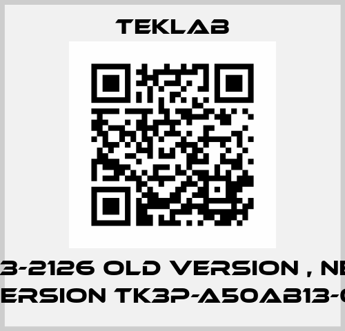 TK3-2126 old version , new version TK3P-A50AB13-01 Teklab